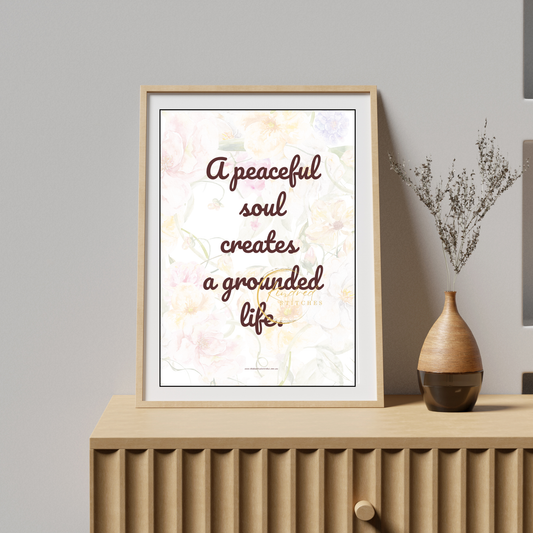 Grounded Soul Peaceful Life – Calming Wall Art Printable – Kindred Stitches