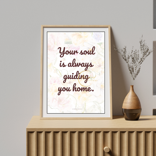 Soul Guides You Home – Motivational Quote Printable – Kindred Stitches